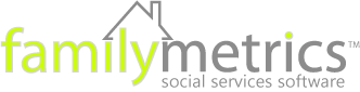 FamilyMetrics | Social Services Software